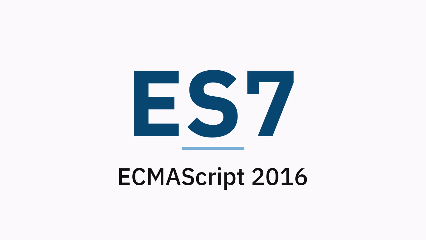 ES7 Nedir? ECMAScript 2016 Nedir?