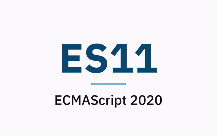 ES11 Nedir? ECMAScript 2020 Nedir?