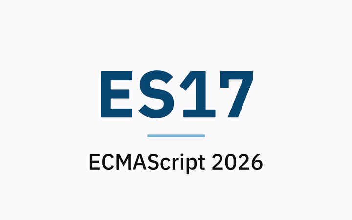 ES17 nedir? ECMAScript 2026 nedir?