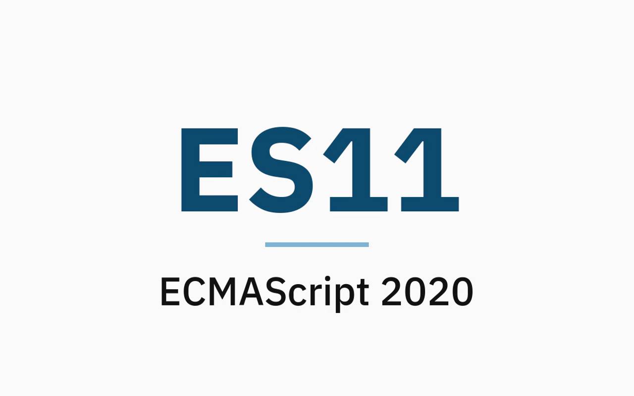 ES11 Nedir? ECMAScript 2020 Nedir?