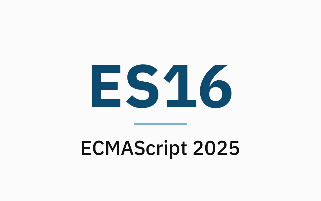 ES16 nedir? ECMAScript 2025 nedir?